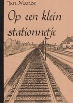 Op een klein stationnetje - Jan Mande (Weert WOII), Boeken, Geschiedenis | Stad en Regio, Jan Mande, Ophalen of Verzenden, 20e eeuw of later