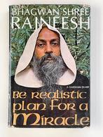 Bhagwan Shree Rajneesh - be realistic plan for a miracle, Ophalen of Verzenden, Zo goed als nieuw, Spiritualiteit algemeen