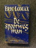 De spoorwegman ; door Eric Lomax #Birma #WO2 #Myanmar, 20e eeuw of later, Eric Lomax, Ophalen of Verzenden, Zo goed als nieuw