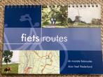 Fietsroutes de mooiste fietsroutes door heel Nederland, Overige merken, Fiets- of Wandelgids, Ophalen of Verzenden, Zo goed als nieuw
