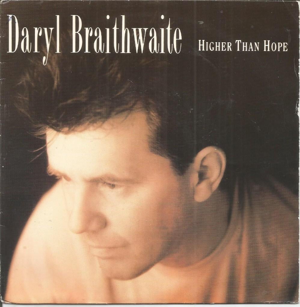 Daryl Braithwaite – Higher Than Hope (1991), Gebruikt, 7 inch, Single, Ophalen of Verzenden