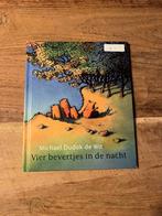 Boek 'Vier bevertjes in de nacht', Ophalen of Verzenden, Gelezen, Michael dudok de wit, Fictie algemeen