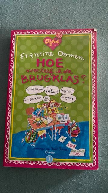 Francine Oomen - Hoe overleef ik de brugklas? beschikbaar voor biedingen