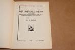 Piet Pietersz. Heyn — Biografie van een Vlootvoogd [1938], Ophalen of Verzenden, Gelezen