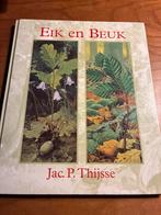 Eik en Beuk - Jac. P. Thijsse - Natuurboek, Boeken, Ophalen of Verzenden, Zo goed als nieuw, Bloemen, Planten en Bomen