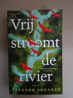 Vrij stroomt de riveier - Eleanor Shearer, Ophalen of Verzenden, Zo goed als nieuw, Eleanor Shearer, Europa overig