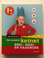 Het complete Ketnet brei-, naai- en haakboek, Boeken, Hobby en Vrije tijd, Breien en Haken, Verzenden, Hilde Smeesters, Zo goed als nieuw