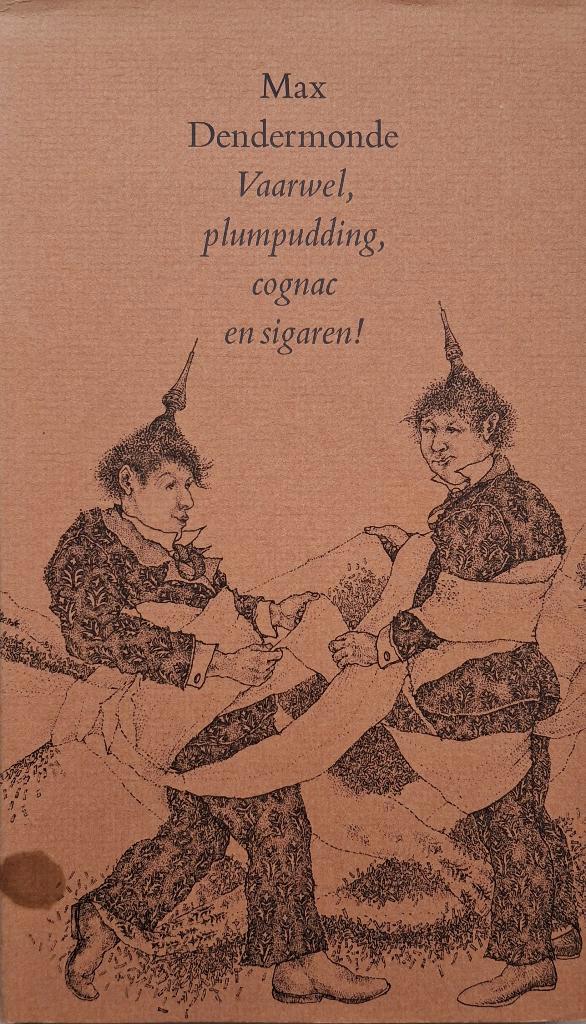 Max Dendermonde - Vaarwel, plumpudding, cognac en sigaren!, Boeken, Literatuur, Zo goed als nieuw, Nederland, Ophalen of Verzenden