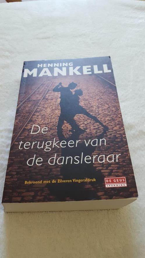 De terugkeer van de dansleraar - Henning Mankell, Boeken, Thrillers, Zo goed als nieuw, Scandinavië, Ophalen of Verzenden