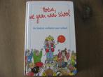 Hoera, we gaan naar school, de leukste verhalen over school, Verzenden, Zo goed als nieuw, Fictie algemeen