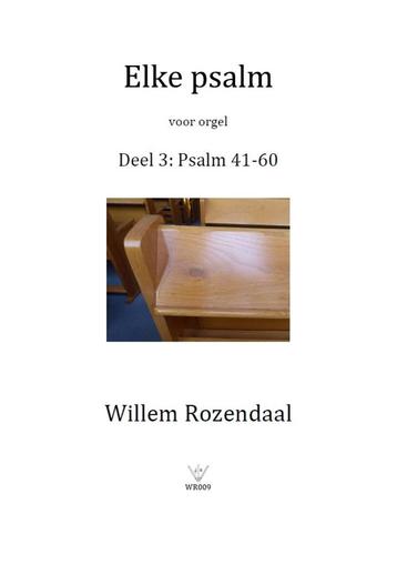 Elke psalm voor orgel deel 3 - Willem Rozendaal beschikbaar voor biedingen