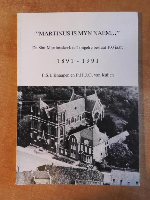 Sint-Martinuskerk en -parochie, Tongelre, Eindhoven, 1991, Boeken, Geschiedenis | Stad en Regio, Zo goed als nieuw, Ophalen of Verzenden