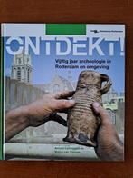 Ontdekt! 50 jaar archeologie in Rotterdam en omgeving, Ophalen of Verzenden, Zo goed als nieuw
