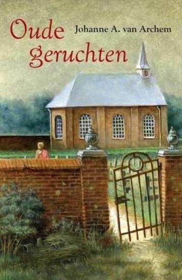 Johanne A van Archem- Oude Geruchten - HC beschikbaar voor biedingen
