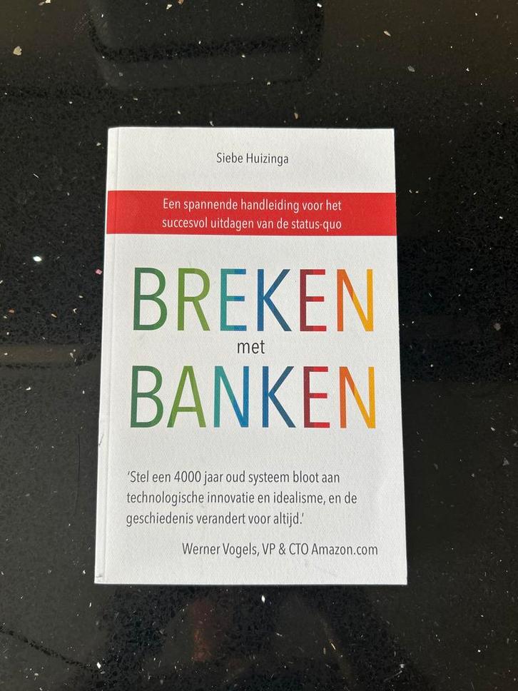 Siebe Huizinga - Breken met banken, Boeken, Overige Boeken, Zo goed als nieuw, Ophalen of Verzenden