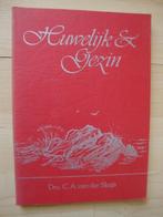 HUWELIJK EN GEZIN door Drs CA van der Sluijs, Ophalen of Verzenden, Gelezen