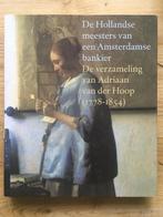 De Hollandse meesters van een Amsterdamse bankier,		200, Ophalen, Nieuw, Schilder- en Tekenkunst