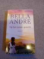 Bella Andre - Op het eerste gezicht., Boeken, Ophalen of Verzenden, Andre Bella