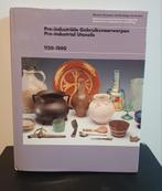 Pre-industriële gebruiksvoorwerp /pre-industrial utensils, Boeken, Ophalen of Verzenden, Zo goed als nieuw