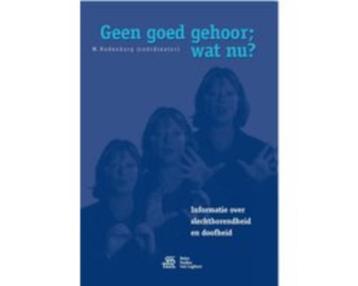 Geen goed gehoor; wat nu? 9789036812399 beschikbaar voor biedingen