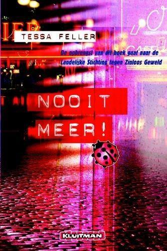 Nooit meer! - Tessa Feller, Boeken, Kinderboeken | Jeugd | 13 jaar en ouder, Zo goed als nieuw, Verzenden