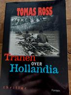 Tomas Ross - Tranen over Hollandia, Boeken, Gelezen, Ophalen of Verzenden, Nederland, Tomas Ross