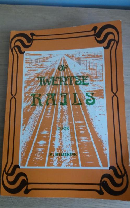 Op Twentse Rails - M. Meijerink, Verzamelen, Spoorwegen en Tramwegen, Ophalen of Verzenden