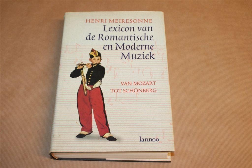 Lexicon van de Muziek — Van Mozart tot Schönberg, Ophalen of Verzenden, Gelezen, Artiest