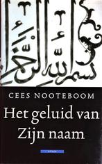 HET GELUID VAN ZIJN NAAM > CEES NOOTEBOOM: 4de ITEM GRATIS, Nieuw, Ophalen of Verzenden, Cees Nooteboom, Nederland