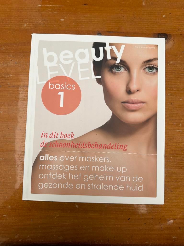Beauty Level 1: Basis Schoonheidsbehandeling & Huidverzorgin, Ophalen of Verzenden, Zo goed als nieuw, Overige typen