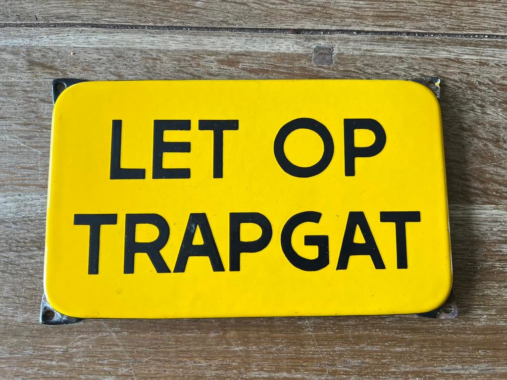 MOOI OUD EMAILLE BORDJE “LET OP TRAPGAT “, Ophalen of Verzenden
