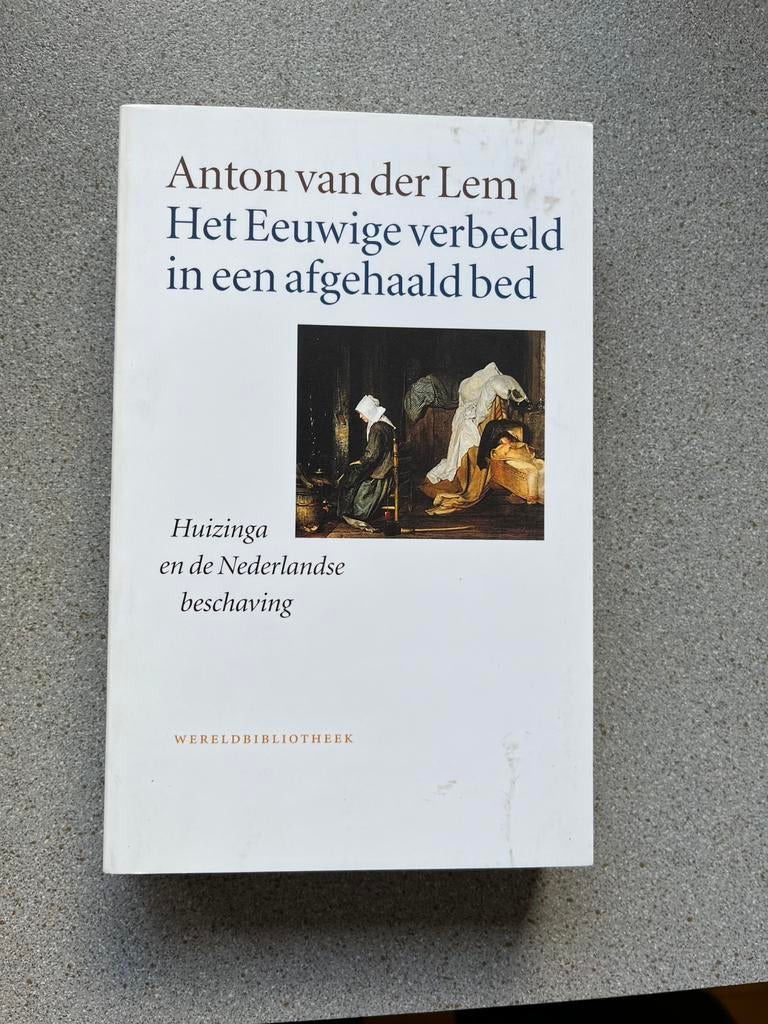 A. van der Lem - Het Eeuwige verbeeld in een afgehaald bed, Ophalen of Verzenden, Zo goed als nieuw, A. van der Lem