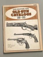 Rare selections from old gun catalogs, 1880-1920 (1977), Niet van toepassing, Ophalen of Verzenden, Zo goed als nieuw, Overige onderwerpen