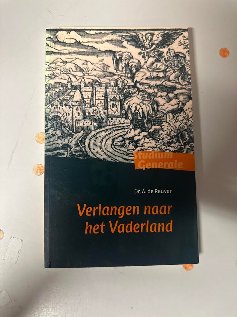 Verlangen naar het Vaderland - Dr. A. de Reuver, Boeken, Ophalen of Verzenden, 20e eeuw of later, Zo goed als nieuw