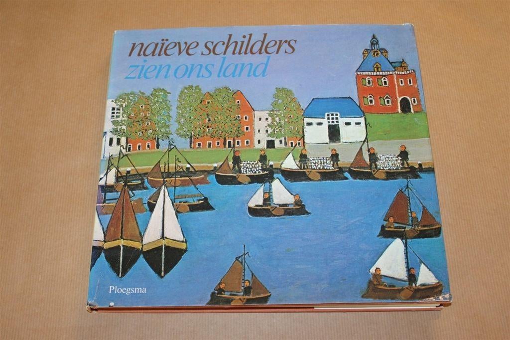 Naïeve schilders zien ons land., Ophalen of Verzenden, Gelezen