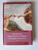Wie zijn wij? Waar komen wij vandaan Waar gaan wij naar toe?, Ophalen of Verzenden, Zo goed als nieuw