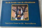 725 Boekje: In de kruin van de eikenboom - O.L-Vrouw ter Eik, Ophalen of Verzenden, Zo goed als nieuw, Boek, Christendom | Katholiek
