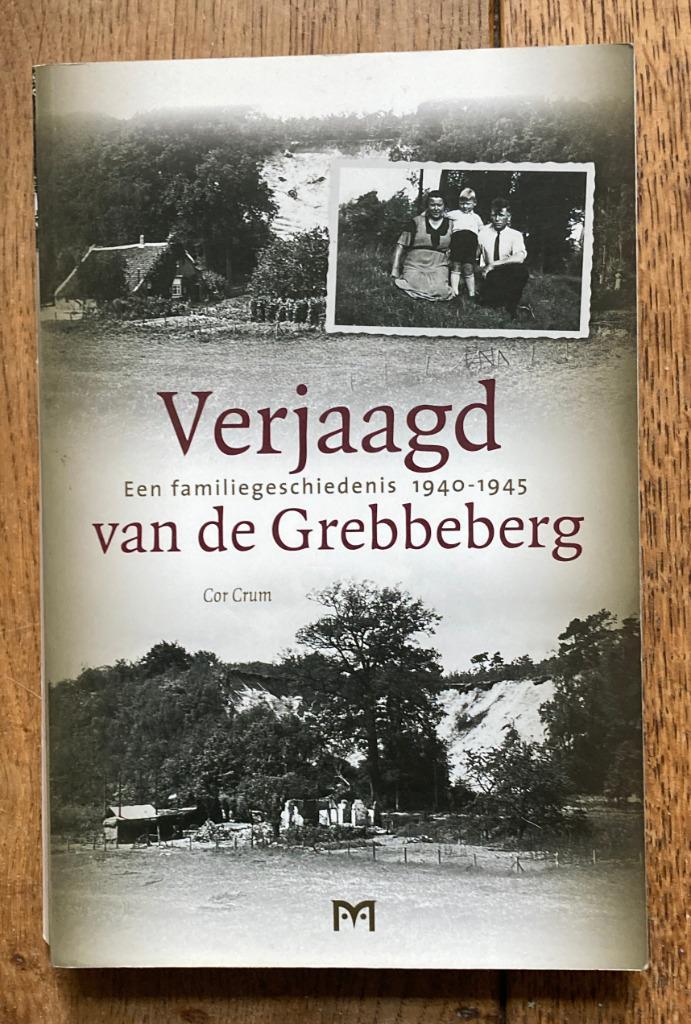 Verjaagd van de Grebbeberg Een familiegeschiedenis, Boeken, Oorlog en Militair, Gelezen, Overige onderwerpen, Tweede Wereldoorlog