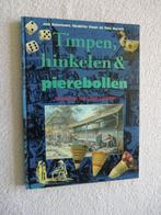 Timpen, Hinkelen en Pierebollen - Spelen in de Lage landen, Boeken, Geschiedenis | Vaderland, Ophalen of Verzenden, Zo goed als nieuw