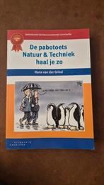 De pabotoets Natuur & Techniek haal je zo, Boeken, Hans van der Grind, Ophalen of Verzenden, Zo goed als nieuw, Natuurwetenschap