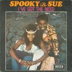 Spooky & Sue – I've Got The Need  funk soul, Gebruikt, 7 inch, Single, Ophalen of Verzenden