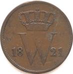 XntriQ-Coins - koperen 1 Cent 1821 Brussel Willem I ZELDZAAM, Ophalen of Verzenden, Koning Willem I, 1 cent, Losse munt