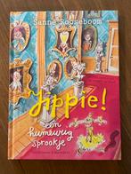 Sanne Rooseboom - Jippie! een humeurig sprookje, Boeken, Ophalen, Sanne Rooseboom, Fictie algemeen, Zo goed als nieuw