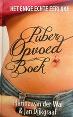 Het enige echte eerlijke puberopvoedboek, Ophalen of Verzenden, Zo goed als nieuw, Marina van der Wal; Jan Dijkgraaf