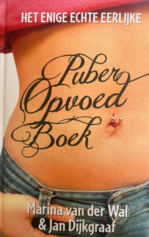 Het enige echte eerlijke puberopvoedboek, Boeken, Zwangerschap en Opvoeding, Zo goed als nieuw, Ophalen of Verzenden