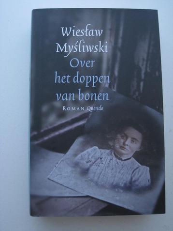 Wieslaw Mysliwski – Over het doppen van bonen beschikbaar voor biedingen