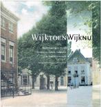 Wijk toen -Wijk nu, Ophalen of Verzenden, Gelezen