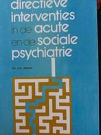 Directieve interventies in de acute en sociale psychiatrie, Boeken, Ophalen of Verzenden
