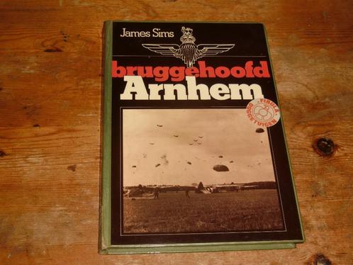 James Sims : Bruggehoofd Arnhem (Britse 1e Airborne, 1944), Boeken, Oorlog en Militair, Zo goed als nieuw, Algemeen, Tweede Wereldoorlog