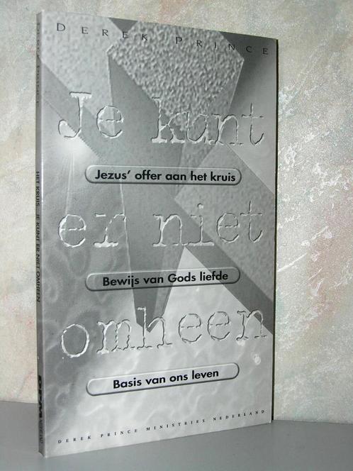 Derek Prince - Het kruis, je kunt er niet omheen, Boeken, Godsdienst en Theologie, Zo goed als nieuw, Christendom | Katholiek